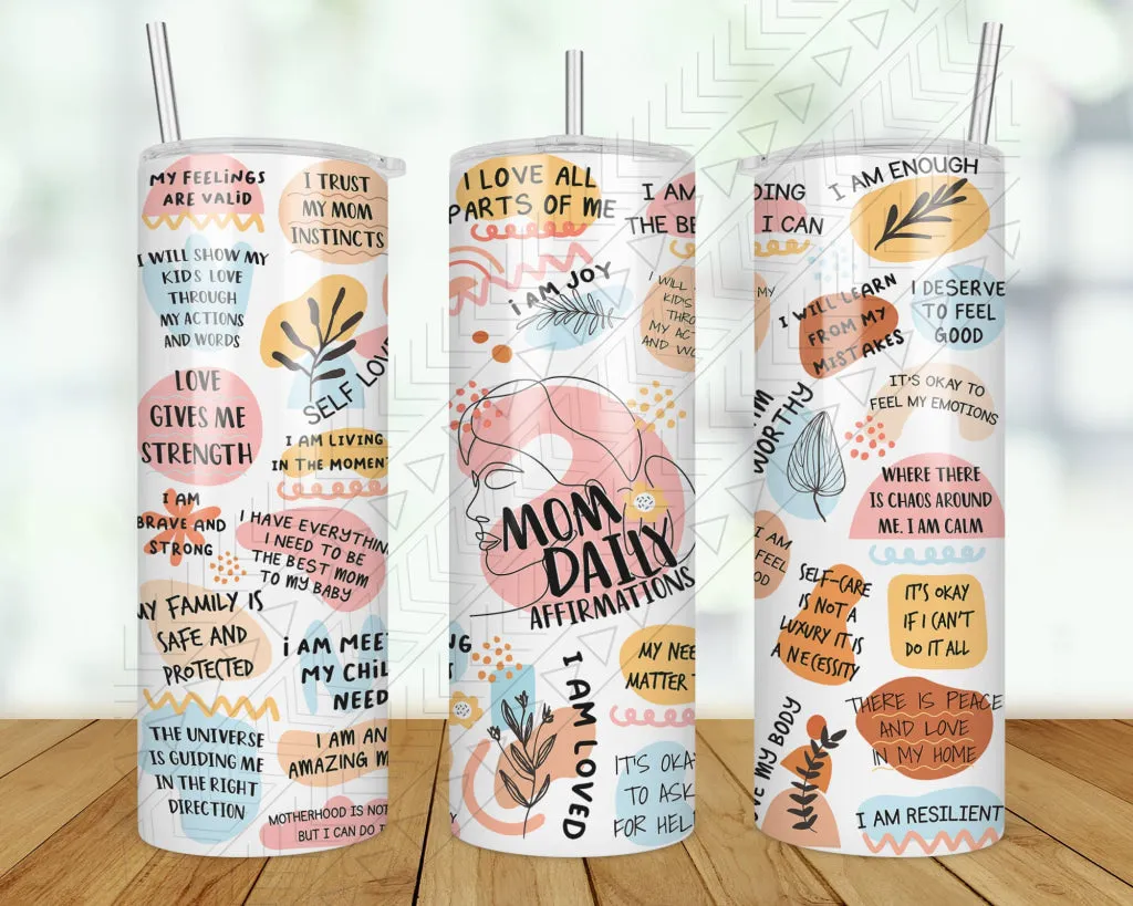 Mom Affirmations Tumbler